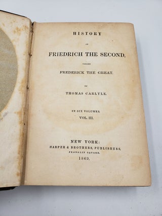 History of Friedrich The Second, Called Frederick The Great (Volume 1)