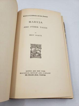 The Writings of Bret Harte: Maruja And Other Tales (Volume 5)