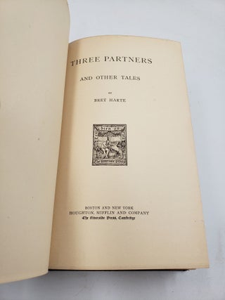 The Writings of Bret Harte: Three Partners And Other Tales (Volume 15)