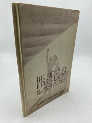 Item #9575 The Road To Freedom. Frances H. Kohan, Truda T. Weil