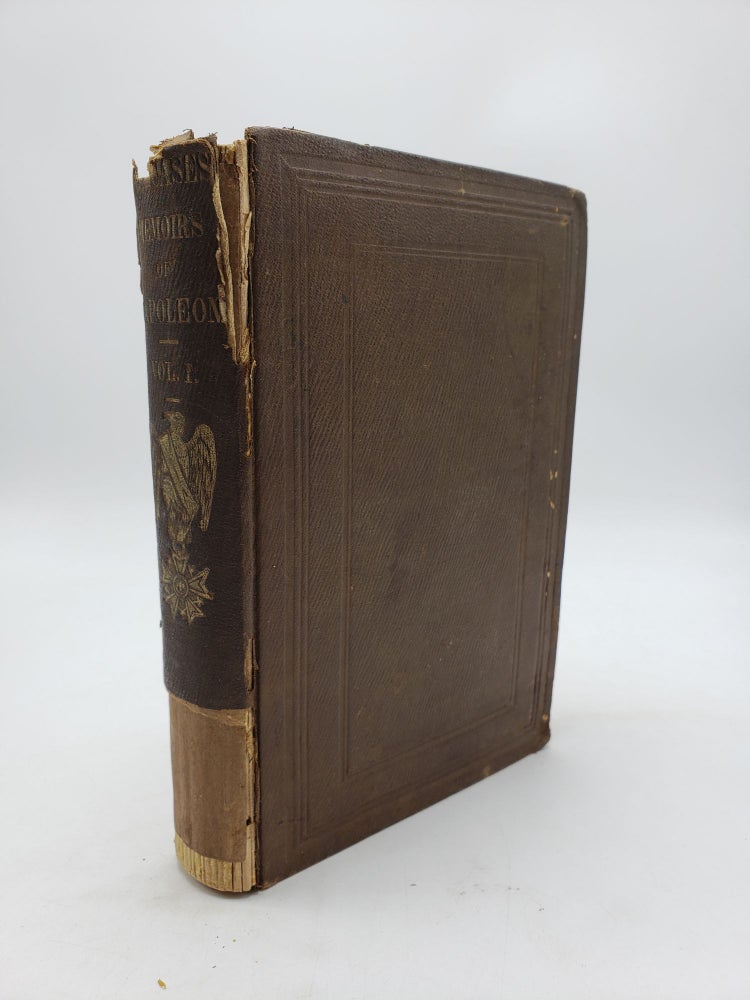 Item #9590 Memoirs of the Life, Exile, and Conversations of the Emperor Napoleon (Volume 1). Count De Las Cases.