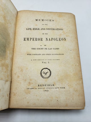 Memoirs of the Life, Exile, and Conversations of the Emperor Napoleon (Volume 1)