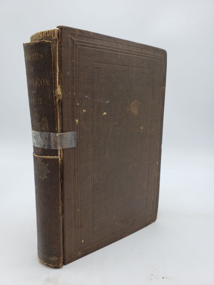 Item #9591 Memoirs of the Life, Exile, and Conversations of the Emperor Napoleon (Volume 2). Count De Las Cases.