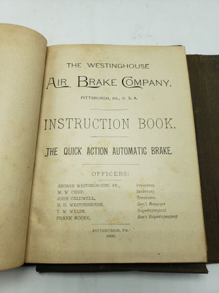 The Westinghouse Air Brake Company Instruction Book for The Quick Action Automatic Brake