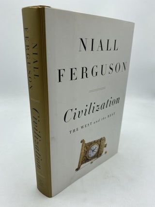 Item #9703 Civilization: The West and the Rest. Niall Ferguson