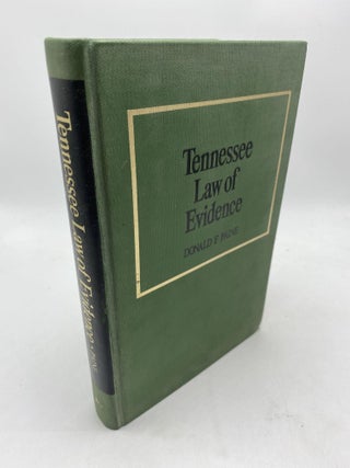 Item #9715 Tennessee Law of Evidence. Donald F. Paine