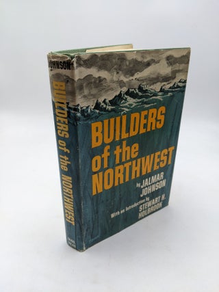 Item #9745 Builders of the Northwest. Jalmar Johnson