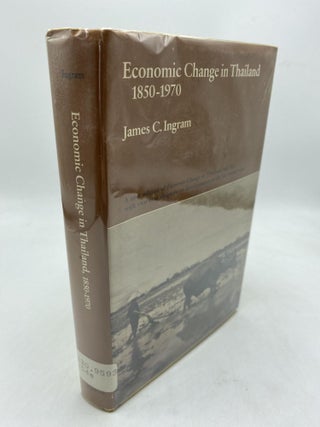 Item #9768 Economic Change in Thailand, 1850-1970. James C. Ingram