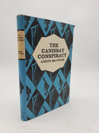 The Canisbay Conspiracy. Angus MacVicar.