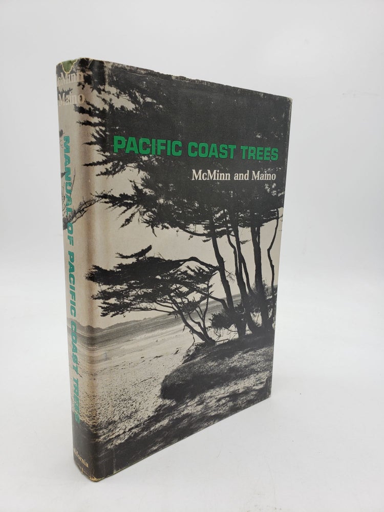 Item #9878 An Illustrated Manual of Pacific Coast Trees. Evelyn Maino Howard McMinn.