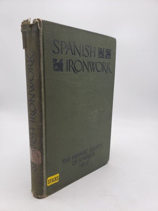 Item #9896 Spanish Ironwork. Mildred Stapley Arthur Byne