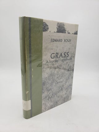 Item #9917 Grass: A Story of Frankenwald. Edward Roux