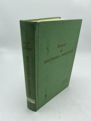 Item #9921 Manual of Southern Forestry. David A. Anderson Howard E. Weaver