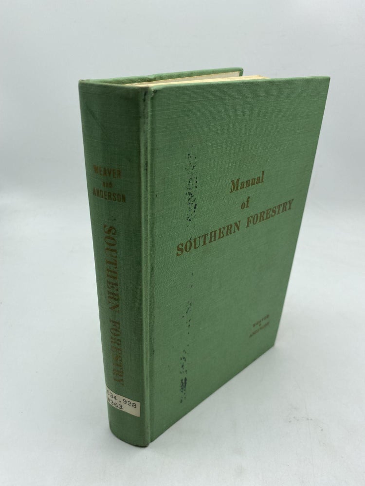 Item #9921 Manual of Southern Forestry. David A. Anderson Howard E. Weaver.