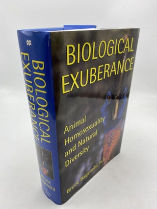 Item #9970 Biological Exuberance: Animal Homosexuality and Natural Diversity. Bruce Bagemihl