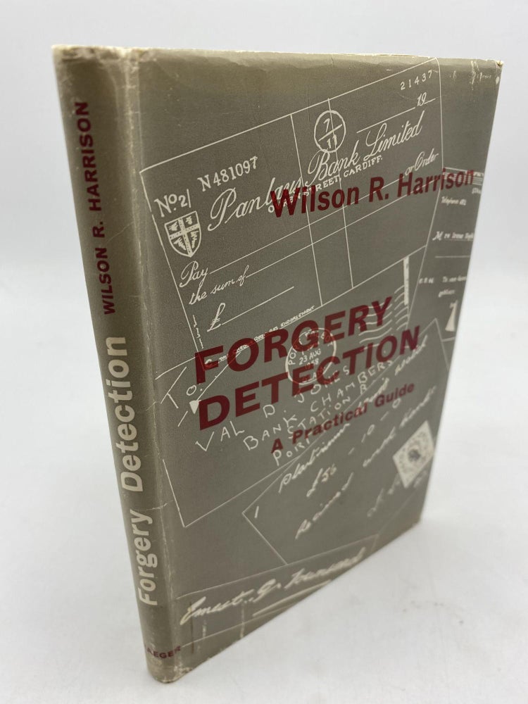 Item #9973 Forgery Detection: A Practical Guide. Wilson Harrison.
